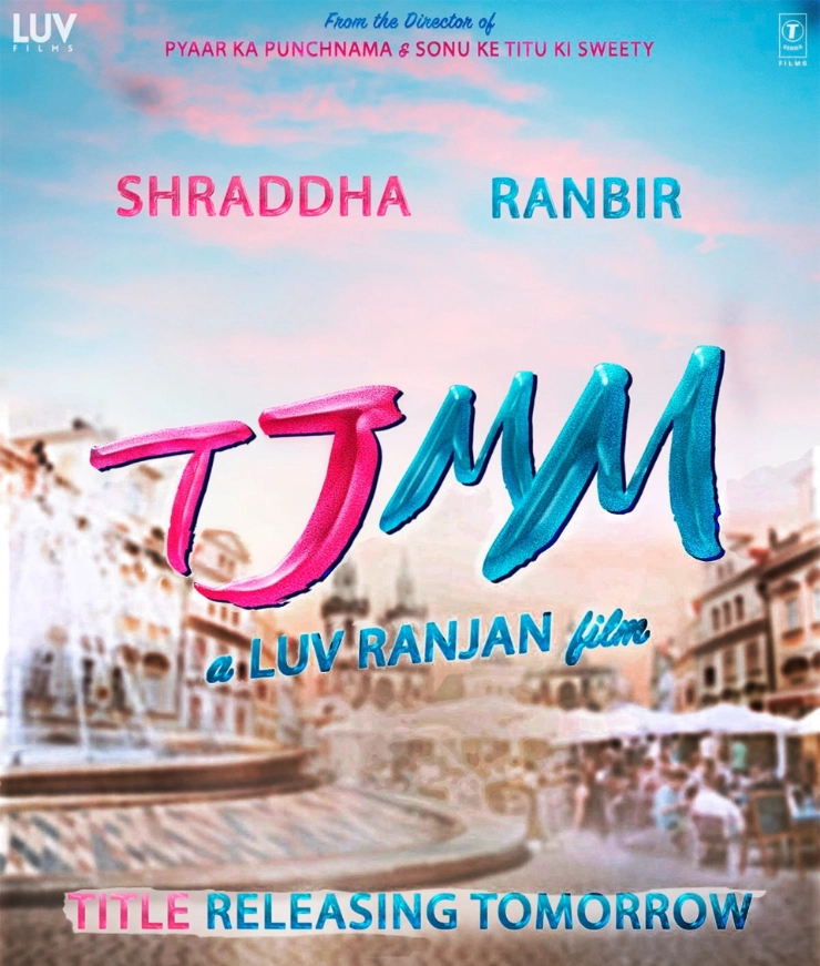 Movie title initials 'TJMM' for Ranbir Kapoor-Shraddha Kapoor leaves fans guessing