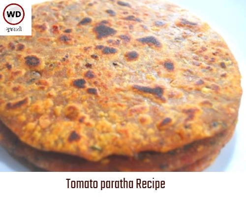 Tomato Paratha Recipe- સવારે નાશ્તામાં બનાવો ટૉમેટો પરાંઠા