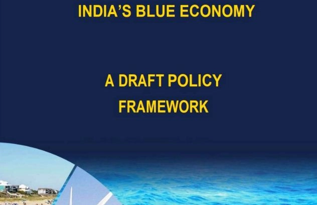 ‘ब्लू इकॉनॉमी’ पॉलिसी ड्राफ्ट पर पृथ्वी विज्ञान मंत्रालय द्वारा सुझाव आमंत्रित - blue economy