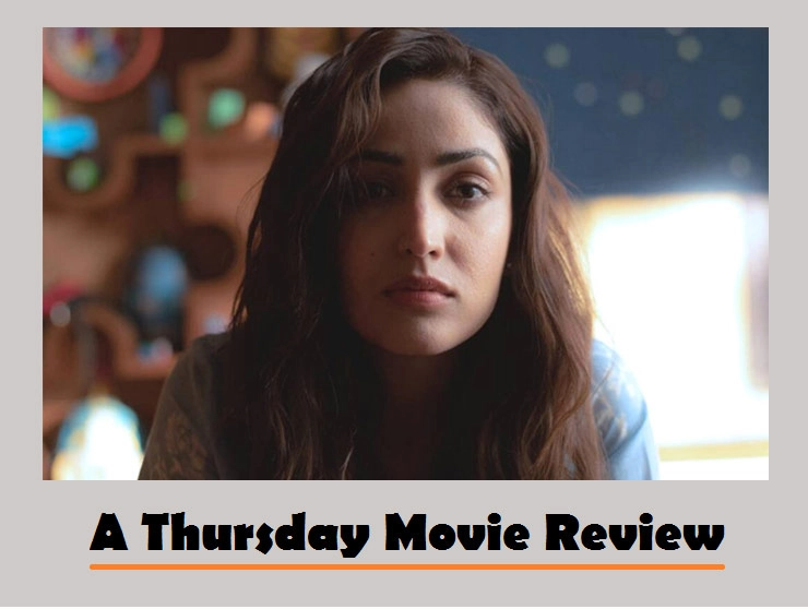 A Thursday movie review in Hindi starring Yami Gautam | ए थर्सडे फिल्म समीक्षा: यामी गौतम की फिल्म में गंभीरता का अभाव