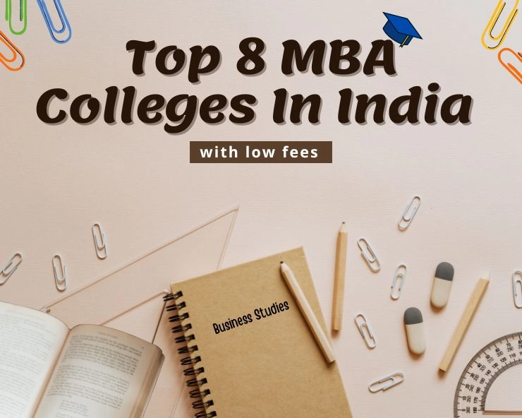 Top 8 MBA colleges in india