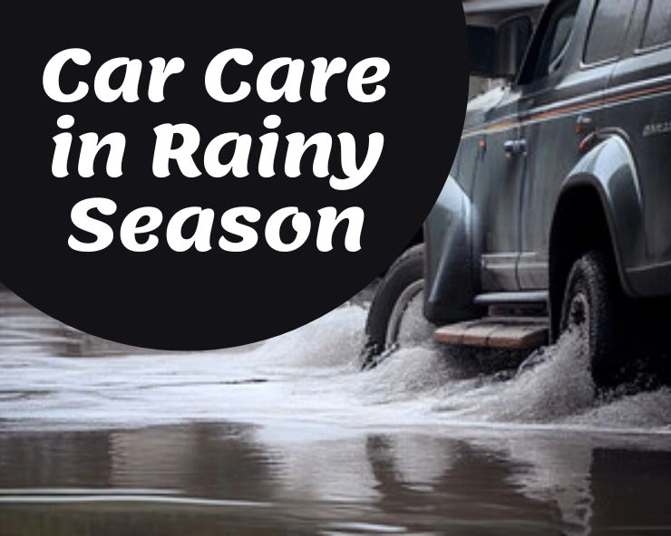 car care in rainy season