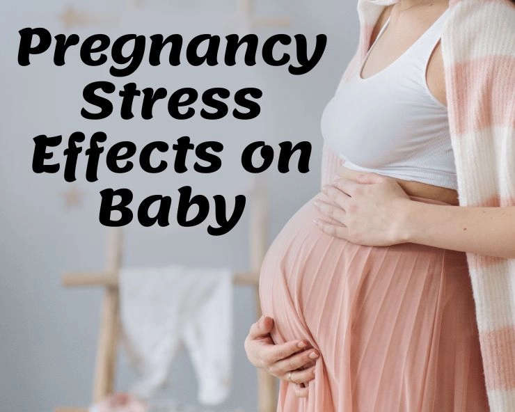 pregnancy stress effects on baby