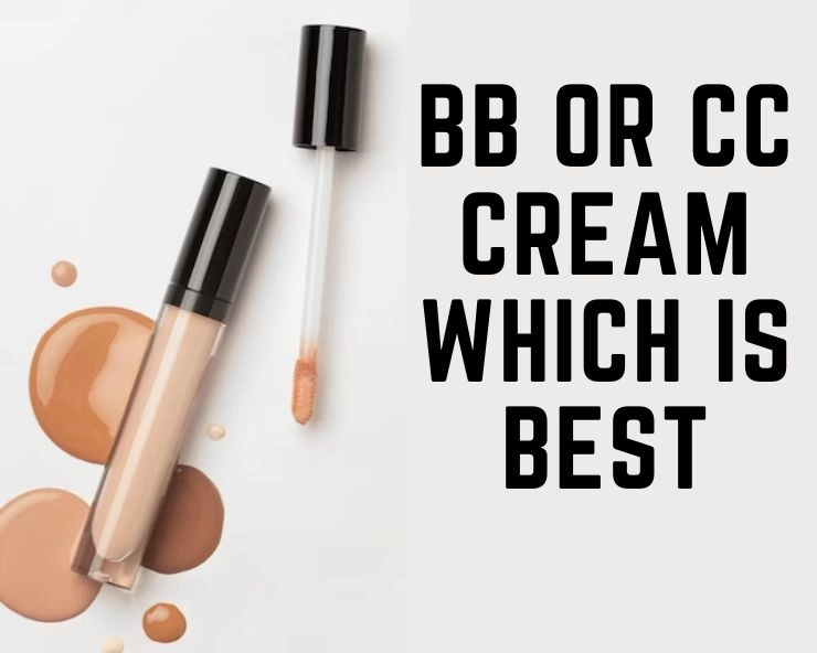 bb or cc cream which is best