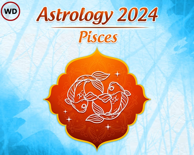 वार्षिक मीन राशी भविष्य 2024 Yearly Pisces Horoscope 2024 Webdunia