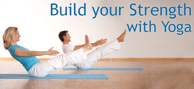 Yoga : Build your Strength with Yoga