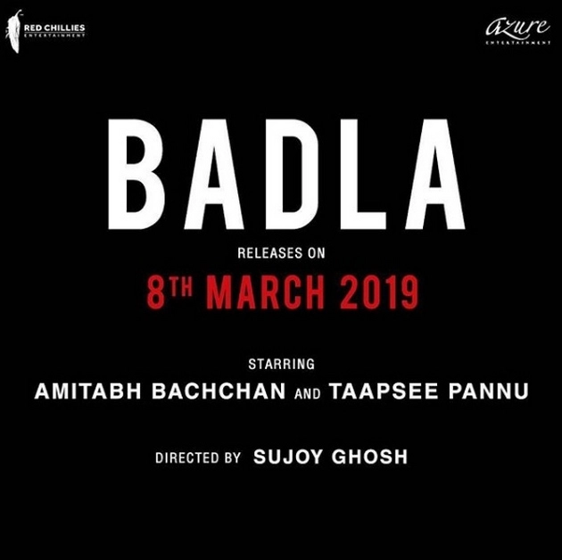 Amitabh Bachchan, Taapsee Pannu starrer 'Badla' to release on March 8, 2019