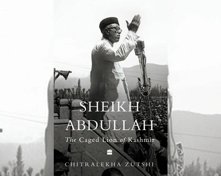 HarperCollins presents SHEIKH ABDULLAH - The Caged Lion of Kashmir by Chitralekha Zutshi
