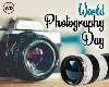 વિશ્વ ફોટોગ્રાફી દિવસ-  World Photography Day શું છે ઈતિહાસ