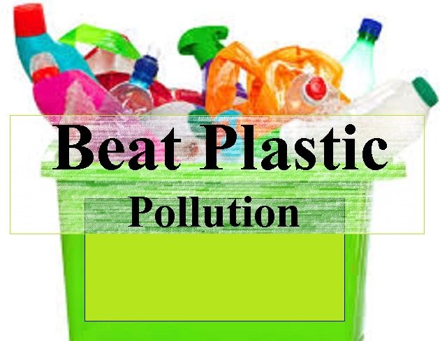 इस बार पर्यावरण दिवस की थीम है 'बीट प्लास्टिक', जानिए कितना खतरनाक है प्लास्टिक - Beat Plastics