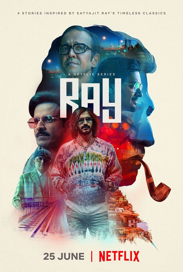 रे का ट्रेलर रिलीज, सत्यजीत रे की कहानियों पर आधारित इस मूवी का बेसब्री से है इंतजार - Ray Trailer, Satyajit Ray, Netflix