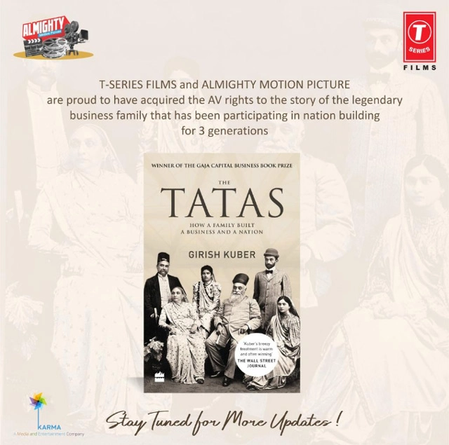 अब व्यावसायिक घराने टाटा पर फिल्म - Film on Tata, T Series, Almighty Motion Picture, The Tatas,