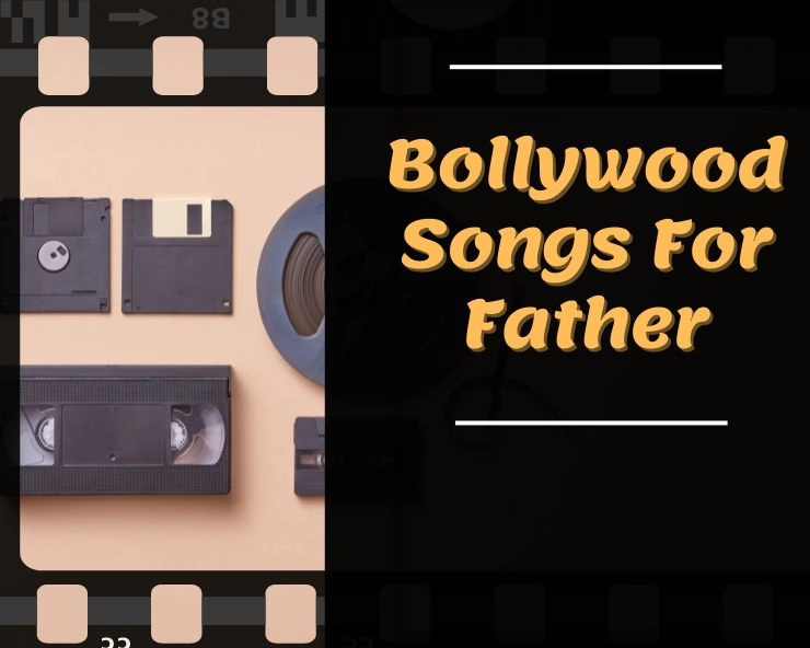 Hindi Songs For Father