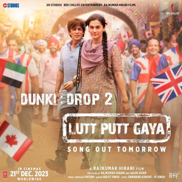 शाहरुख खान ने दिखाई डंकी: ड्रॉप 2 'लुट्ट पुट गया' की पहली झलक, जारी किया पोस्टर