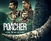 Poacher : रोमांचक विषय पर बनी अनोखी कहानी, ट्रू क्राइम ड्रामा है फिल्म