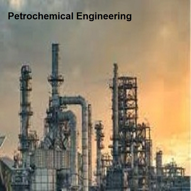 Career in BTech  Petrochemical engineering: बीटेक इन पेट्रोकेमिकल इंजीनियरिंग  मध्ये करिअर बनवा, पात्रता, शीर्ष महाविद्यालय, व्याप्ती ,पगार जाणून घ्या