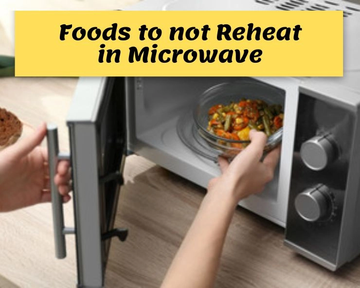 foods to not reheat in microwave