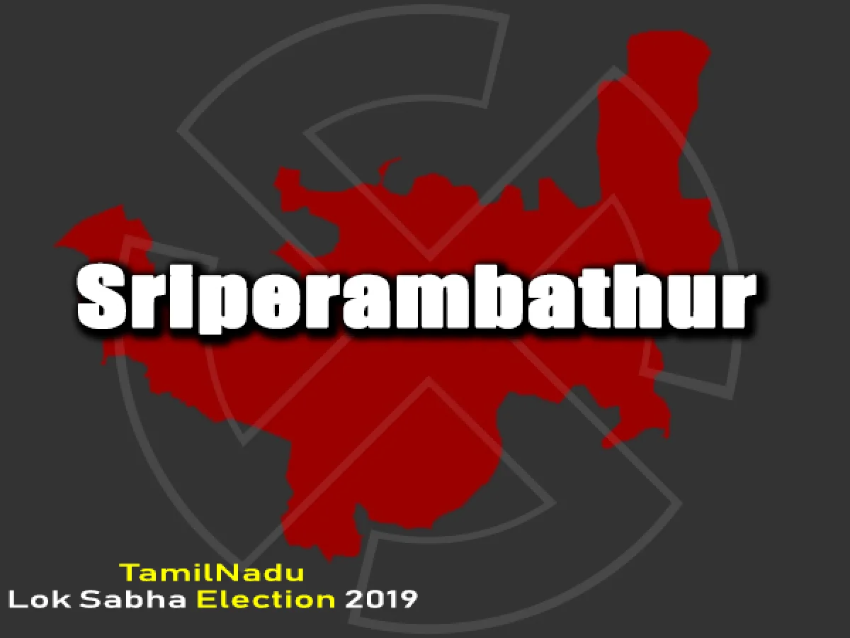 ஸ்ரீபெரும்புதூர் பாராளுமன்ற தேர்தல் 2019