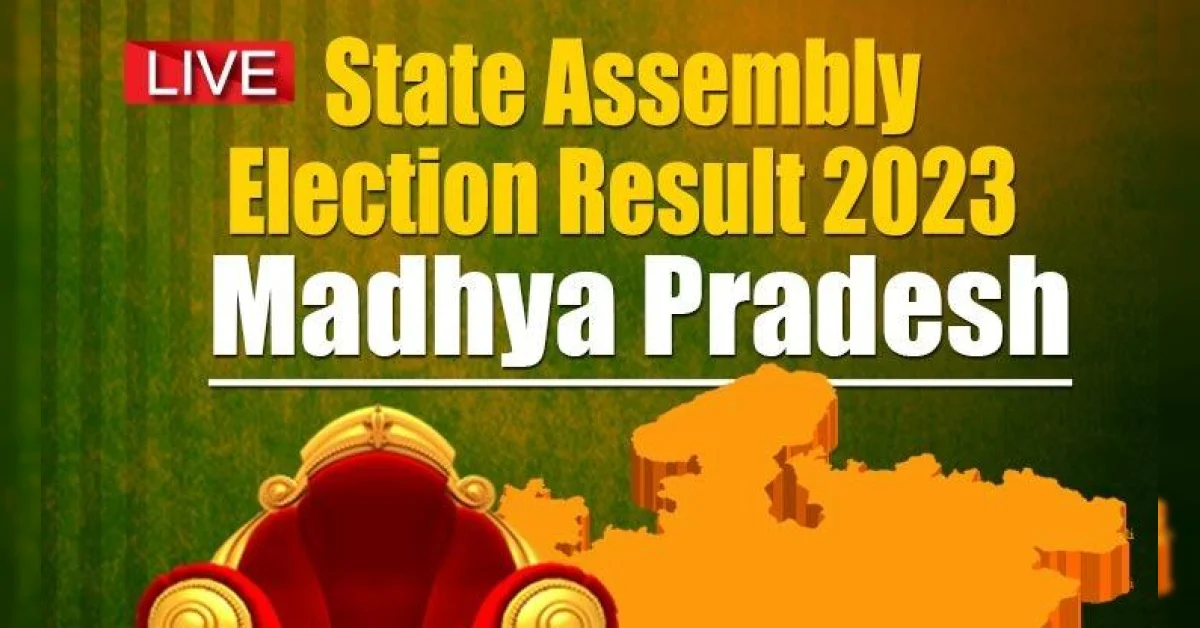 Madhya Pradesh Assembly Election Results live: मध्य प्रदेश विधानसभा ...