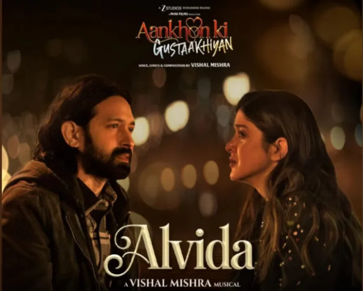 Alvida song from Aankhon Ki Gustaakhiyan unveiled - WATCH