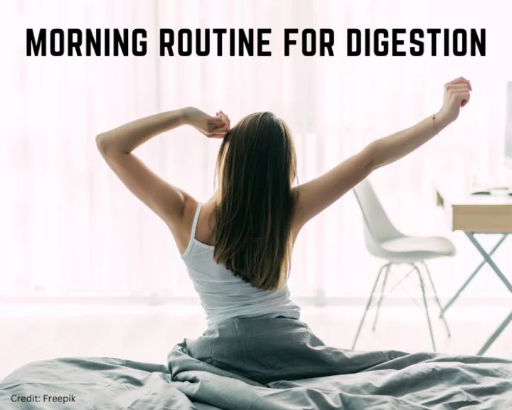 morning routine for digestion