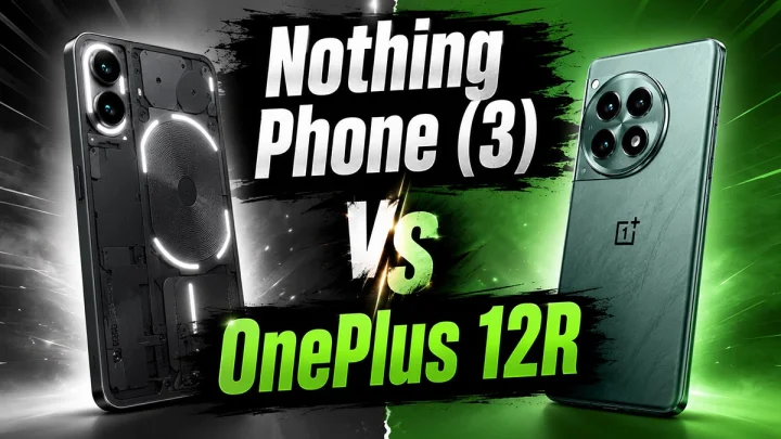 Nothing Phone 3 vs one plus 12 R