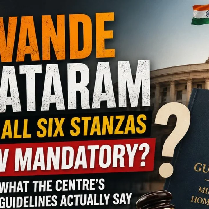 Vande Mataram,Vande Mataram six stanzas,Vande Mataram mandatory,Vande Mataram new guidelines 2026
