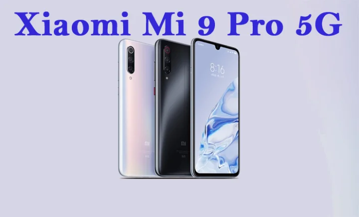 Xiaomi Mi 9 Pro 5G launch