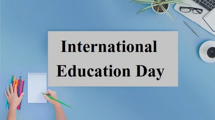 International Education Day 2024 history theme significance