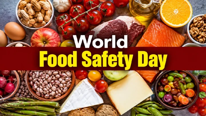 World Food Safety Day 2026 : जागतिक अन्न सुरक्षा दिवस का साजरा करतात इतिहास जाणून घ्या