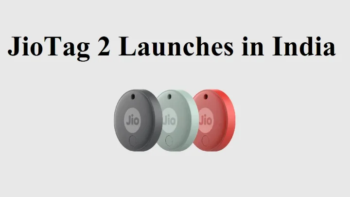 JioTag 2 अगदी कमी किंमतीत लाँच; आता मौल्यवान वस्तू शोधणे झाले अधिक सोपे