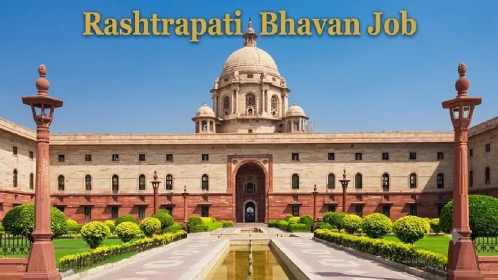 Rashtrapati Bhavan Job: राष्ट्रपती भवनात सरकारी नोकरीची संधी कशी मिळते? थेट भरती, पात्रता आणि निवड प्रक्रिया जाणून घ्या!