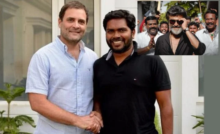 ரஜினிக்காகவா ராகுலை சந்தித்தார் ரஞ்சித்?...